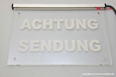 LED Hinweisschild ACHTUNG SENDUNG mit indirekter LED Beleuchtung und Gravur