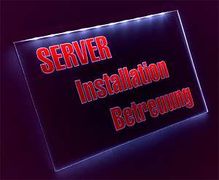LED Gravur Leucht.- Werbeschild Server-Installation-Betreuung